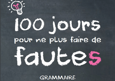 كتاب رائع لتعلم اللغة الفرنسية : 100 يوم لتجنب القيام بأي خطاء